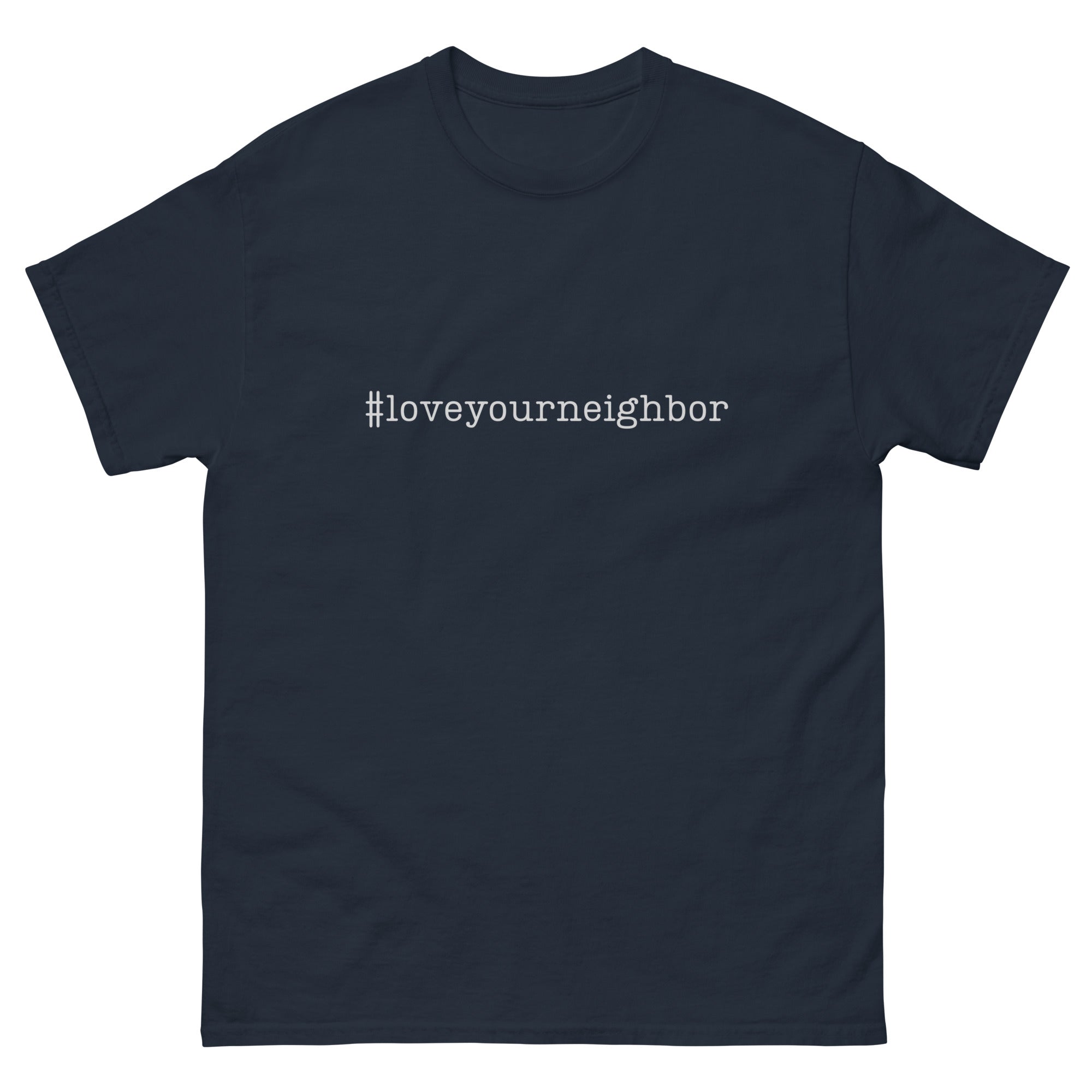 #Love Your Neighbor