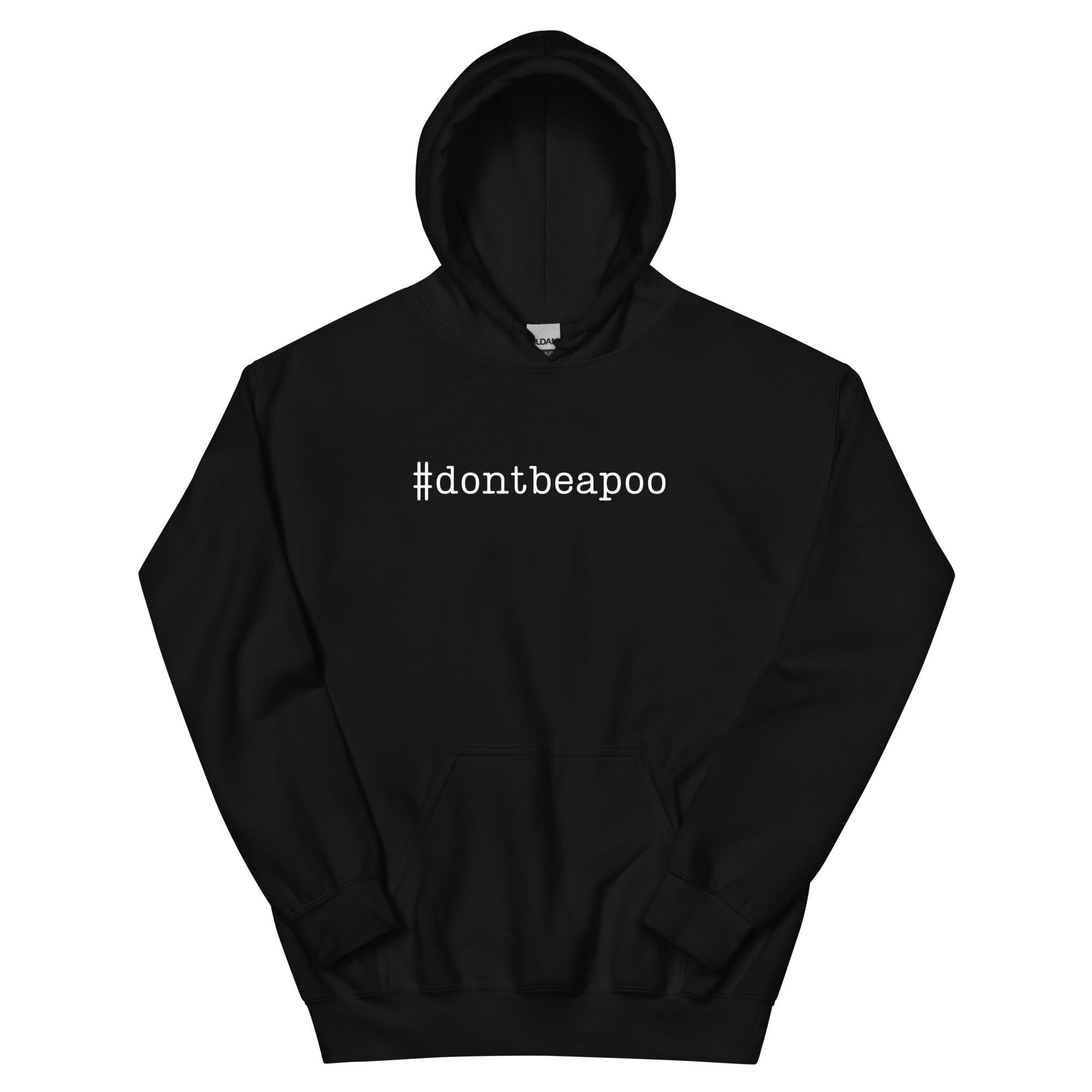 #Don't Be a Poo Hoodie